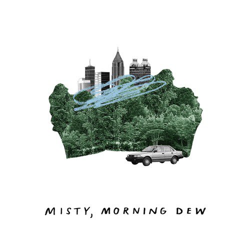 Misty, Morning Dew