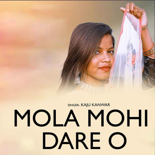 Mola Mohi Dare O