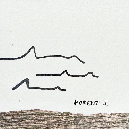 Moment I