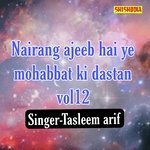 Nairang ajeeb hai ye mohabbat ki dastan vol 12