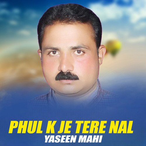 Phul K Je Tere Nal