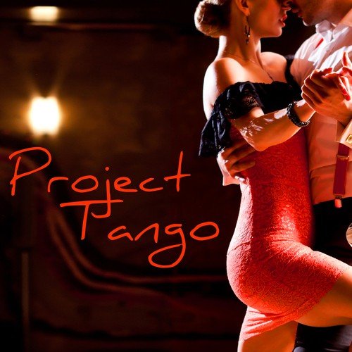 Project Tango – Buenos Aires Tango Chill Out Sensual Milonga Nightlife_poster_image