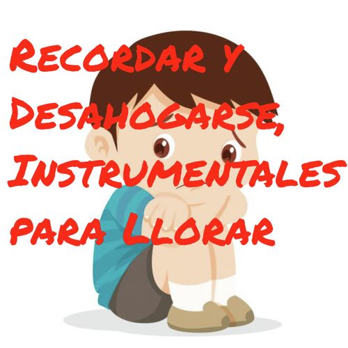 Recordar y Desahogarse, Instrumentales para Llorar_poster_image