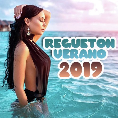 Regueton Verano 2019