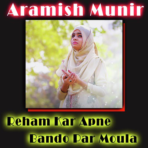 Reham Kar Apne Bando Par Moula - Single