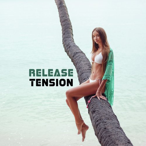 Release Tension: Soothing Negative Emotions and Mood, Ambient New Age Music