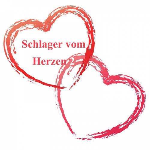 Schlager vom Herzen, Vol. 2