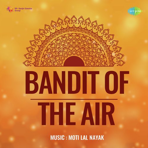 Sona Lene Piya Gaye (From "Bandit Of The Air")