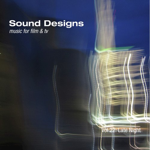 Sound Designs, Vol. 22: Late Night