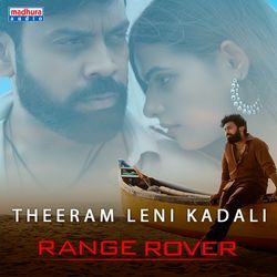 Theeram Leni Kadali (From &quot;Range Rover&quot;)-KhINRTJDTVE