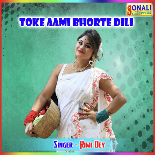Toke Aami Bhorte Dili