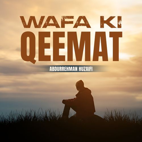 Wafa Ki Qeemat