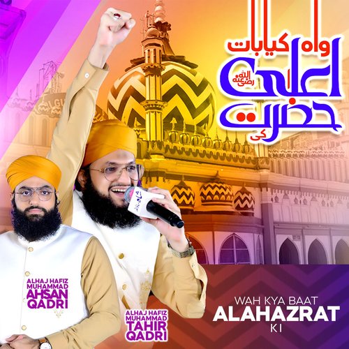 Wah Kya Baat Ala Hazrat Ki - Single_poster_image