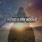 What Is Life About (Inspirational Speech) [feat. Fearless Motivation]