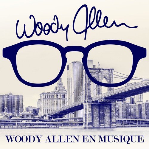 Woody Allen en musique (Remastered)