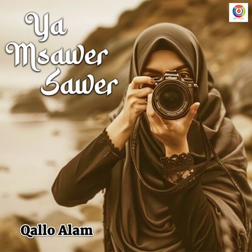 Ya Msawer Sawer