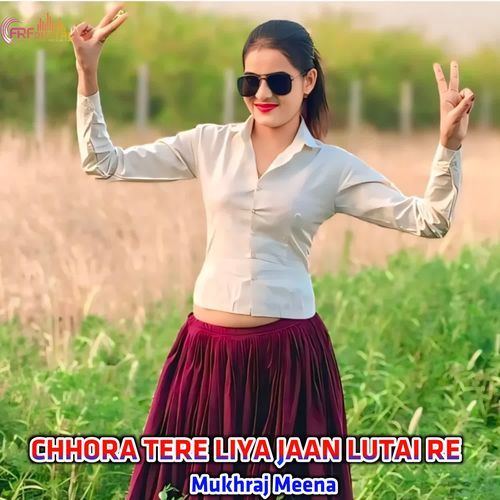 CHHORA TERE LIYA JAAN LUTAI RE