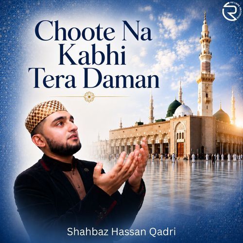 Choote Na Kabhi Tera Daman