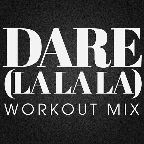 Dare (La La La) - Single
