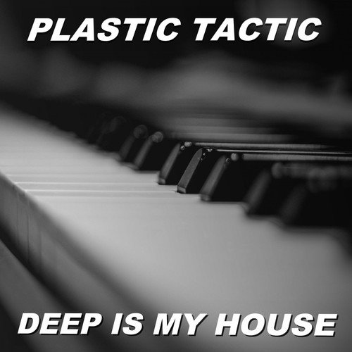 Deep Is My House