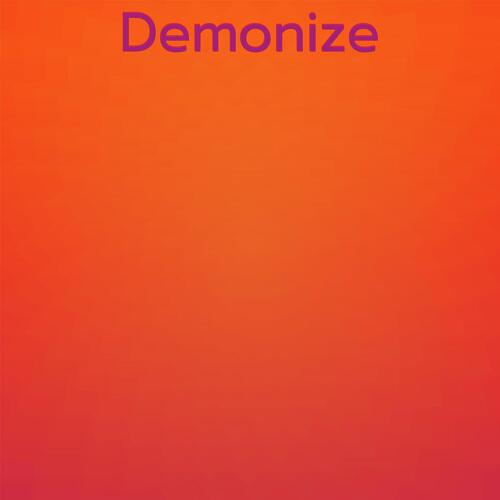 Demonize