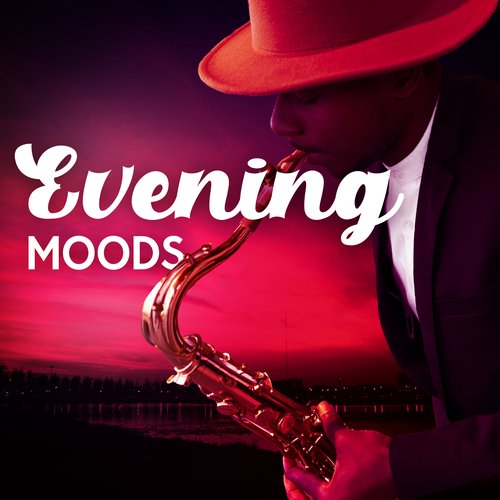 Evening Moods: Let Jazz Takeover