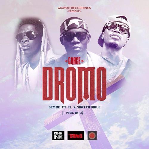 Grace Dromo (feat. El & Shatta Wale)