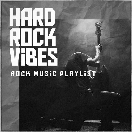 Hard Rock Vibes - Rock Music Playlist