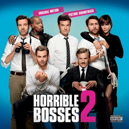 Horrible Bosses 2: Original Motion Picture Soundtrack