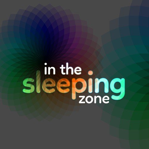 In the Sleeping Zone