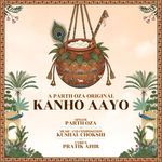 Kanho Aayo
