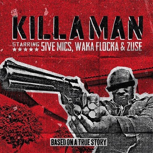 Killaman (feat. Zuse & Waka Flocka)