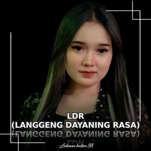 LDR ((Langgeng Dayaning Rasa))