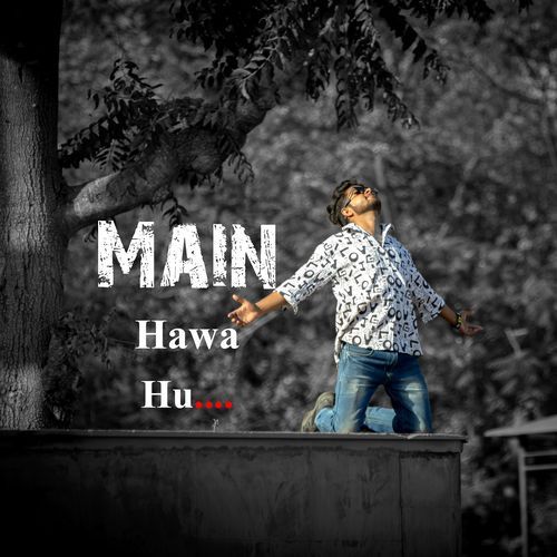 Main Hawa Hu