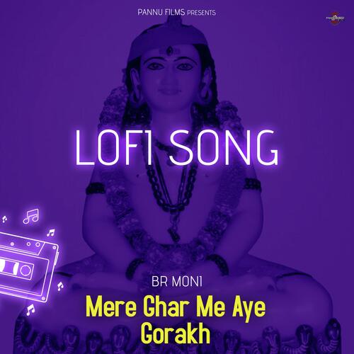 Mere Ghar Me Aaye Gorakh - Lofi Song