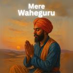 Mere Waheguru