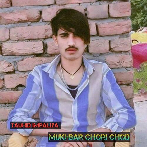 Mukhbar Chori chod