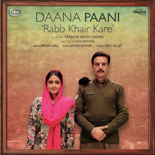 Rabb Khair Kare (From "Daana Paani" Soundtrack)