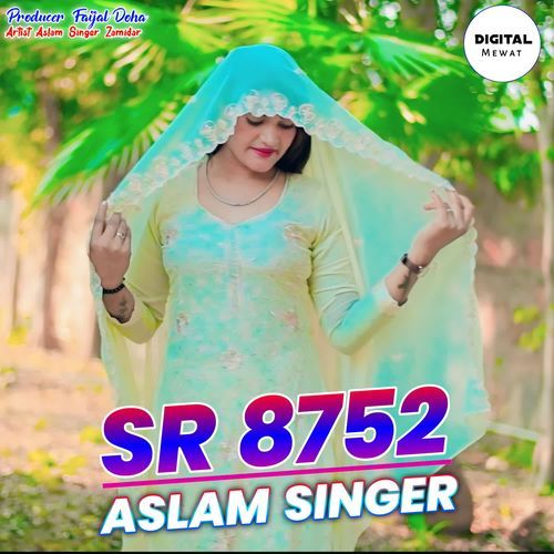 SR 8752 Aslam Singer