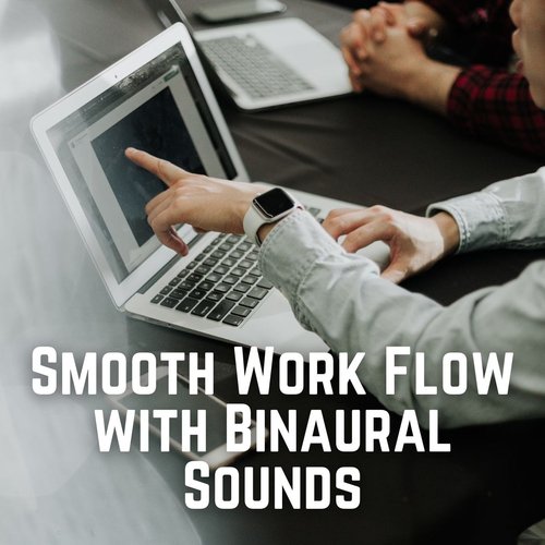 Smooth Work Flow with Binaural Sounds_poster_image