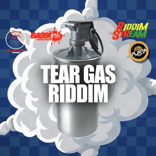 Tear Gas Riddim