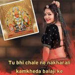 Tu Bhi Chale Ne Nakharali Kamkheda Balaji Ke