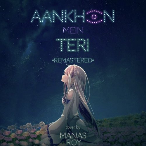 Aankhon Mein Teri (Reprise) (Remastered)