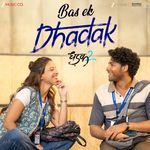 Bas Ek Dhadak (From "Dhadak 2")
