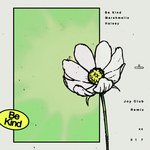 Be Kind (Joy Club Remix)
