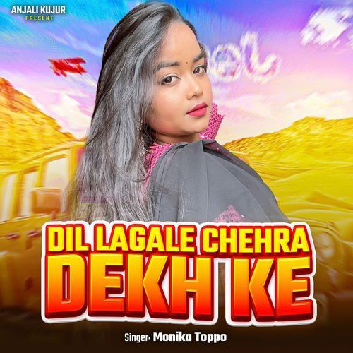 Dil Lagale Chehra Dekh Ke