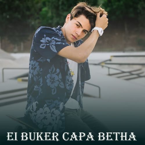 Ei Buker Capa Betha