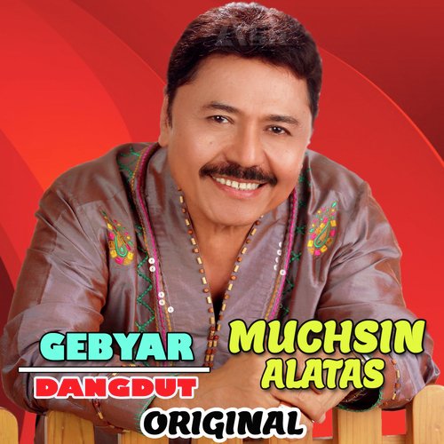 GEBYAR DANGDUT MUCHSIN ALATAS