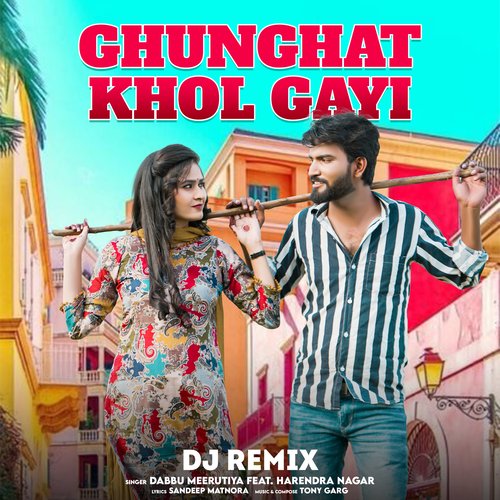 Ghunghat Khol Gayi (Dj Remix)