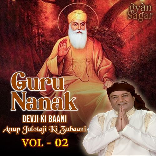 Guru Nanak Devji Ki Baani - Anup Jalota Ki Zubaani Vol.2